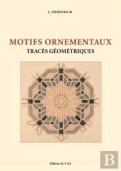 Motifs Ornementaux ; Traces Géométriques