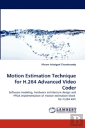 Motion Estimation Technique For H.264 Advanced Video Coder