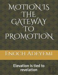 Motion Is The Gateway To Promotion