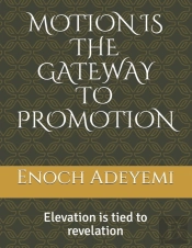 Motion Is The Gateway To Promotion