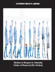 Motion To Reopen In Absentia Order Of Removal (No Notice)