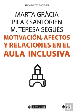 Bertrand.pt - Motivación, Afectos Y Relaciones En El Aula Inclusiva