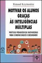 Motivar os Alunos Graças às Inteligências Múltiplas