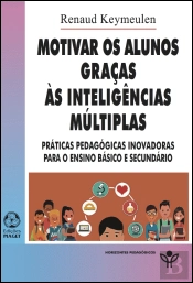 Motivar os Alunos Graças às Inteligências Múltiplas