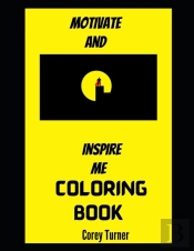 Motivate And Inspire Me Coloring Book