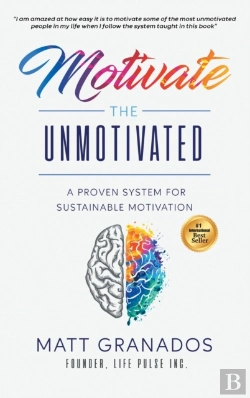 Bertrand.pt - Motivate The Unmotivated: A Proven Syste