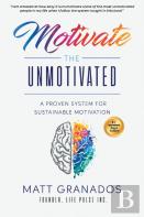Motivate The Unmotivated