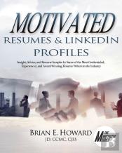 Motivated Resumes & Linkedin Profiles!