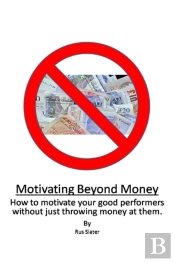 Motivating Beyond Money