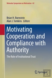Motivating Cooperation And Compliance With Authority