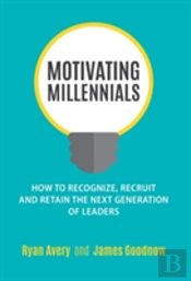 Motivating Millennials