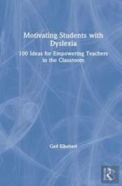 Motivating Students With Dyslexia