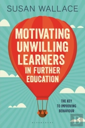 Motivating Unwilling Learners In Further Education
