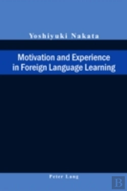 Bertrand.pt - Motivation And Experience In Foreign Language Learning