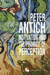 Motivation And The Primacy Of Perception
