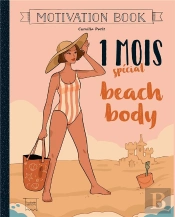 Motivation Book ; 1 Mois Spécial Beach Body