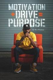 Motivation + Drive   Purpose