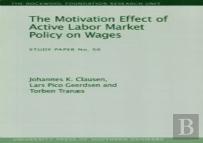 Motivation Effect Of Active Labor Market Policy On Wages
