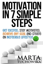 Motivation In 7 Simple Steps