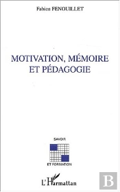 Motivation, Memoire Et Pedagogie