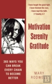 Motivation Serenity Gratitude: 365 Ways