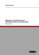 Motivation, Zufriedenheit Und Bleibebereitschaft Von Studierenden