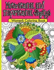 Motivational And Inspirational Sayings, Women'S Coloring Book