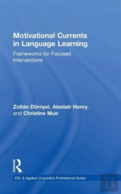 Motivational Currents In Language Learning