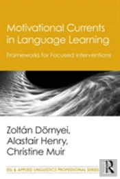 Motivational Currents In Language Learning