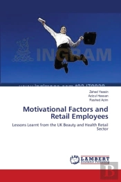 Motivational Factors And Retail Employees