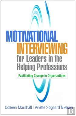 Bertrand.pt - Motivational Interviewing For Leaders In The Helping Professions
