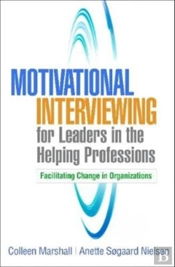 Bertrand.pt - Motivational Interviewing For Leaders In The Helping Professions