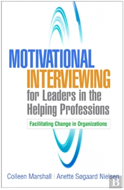 Bertrand.pt - Motivational Interviewing For Leaders In The Helping Professions