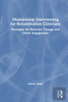 Motivational Interviewing For Rehabilitation Clinicians