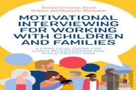 Motivational Interviewing For Working With Children And Families
