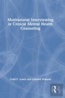 Motivational Interviewing In Clinical Mental Health Counseling
