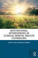 Motivational Interviewing In Clinical Mental Health Counseling