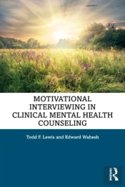 Motivational Interviewing In Clinical Mental Health Counseling