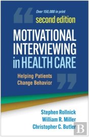 Motivational Interviewing In Health Care, Second Edition