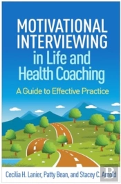 Motivational Interviewing In Life And Health Coaching