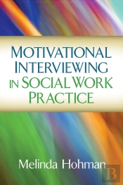 Motivational Interviewing In Social Work Practice