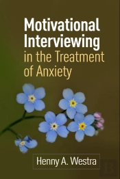 Motivational Interviewing In The Treatment Of Anxiety