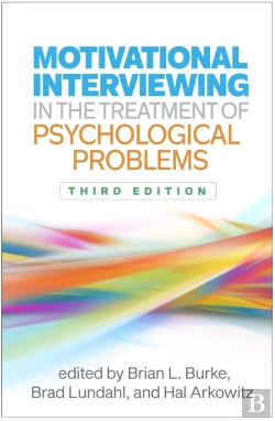 Bertrand.pt - Motivational Interviewing In The Treatment Of Psychological Problems, Third Edition