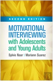 Motivational Interviewing With Adolescents And Young Adults, Second Edition
