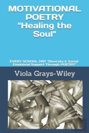 Motivational Poetry 'Healing The Soul'
