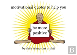 Bertrand.pt - Motivational Quotes To Help You Be More Positive