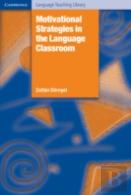 Motivational Strategies In The Language Classroom