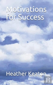 Motivations For Success
