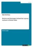 Motives And Ideologies Behind The Leprosy Asylums In British India