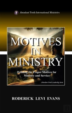 Bertrand.pt - Motives In Ministry: Defining The Proper Motives For Ministry And Service